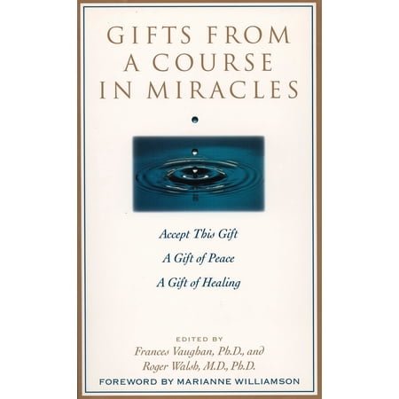 Gifts from a Course in Miracles : Accept This Gift, A Gift of Peace, A Gift of Healing (Paperback)