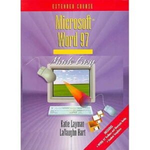 Microsoft Word 97 Made Easy: Extended Course