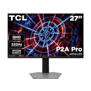 TCL 27” P2A PRO Series QHD HDR Mini-LED Gaming Monitor (NEW 2026) - Halo Control System, 320Hz Refresh Rate, LD180 Precise Dimming Series, HDR600 Brightness, 1ms GTG, AMD FreeSync Premium - 27P2A Pro
